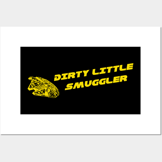 Dirty little Smuggler Wall Art by Bad Juboo